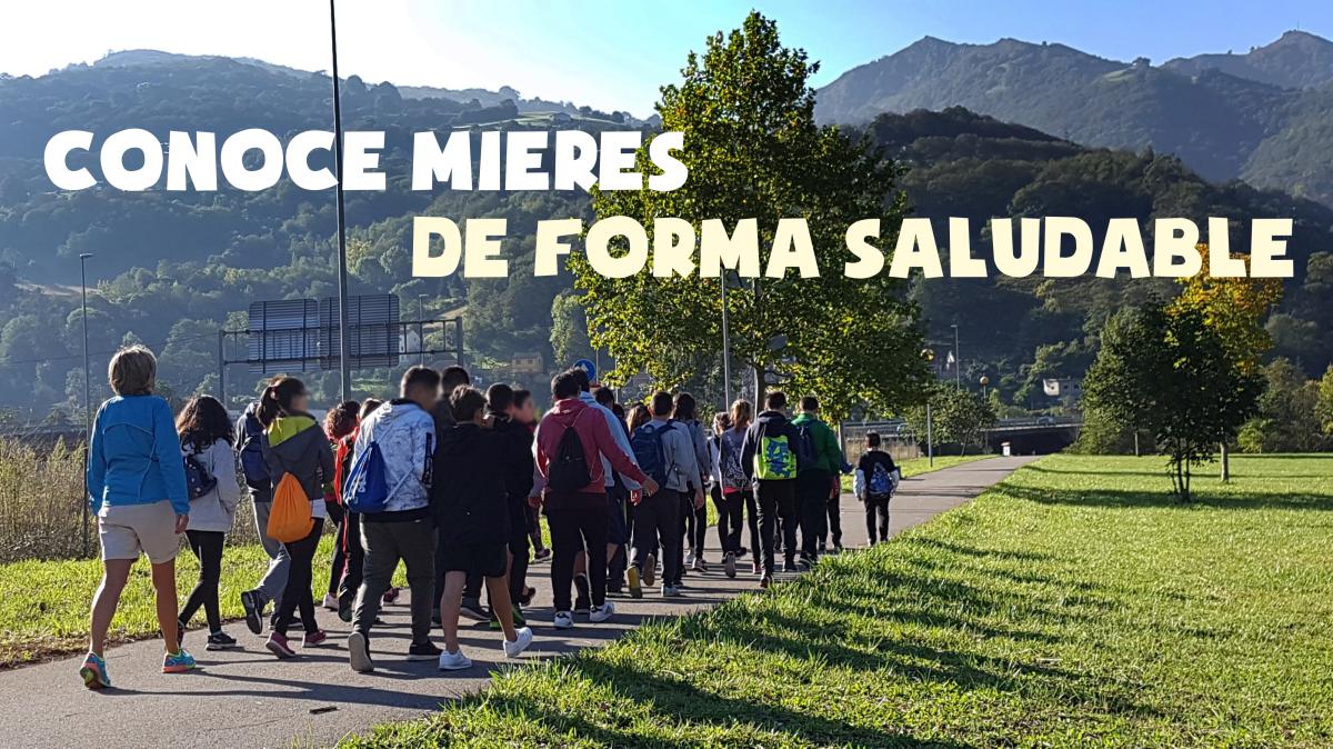 Uxo En Ruta CONOCE MIERES DE FORMA SALUDABLE