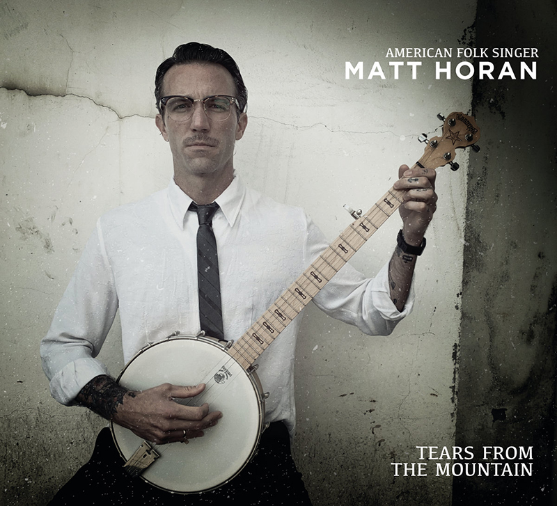 Matt Horan Tears From The Mountain