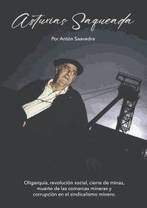 Asturias Saqueada Anton Saavedra Mieres