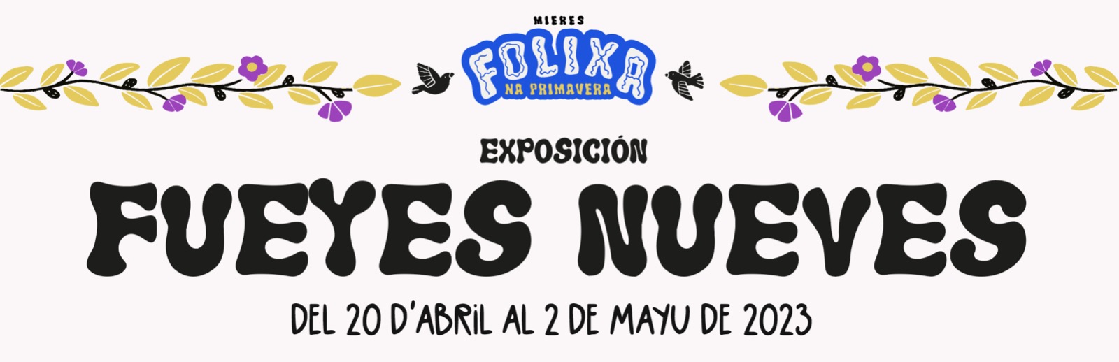 Banner Exposicion Fueyes Nueves Mieres 2023