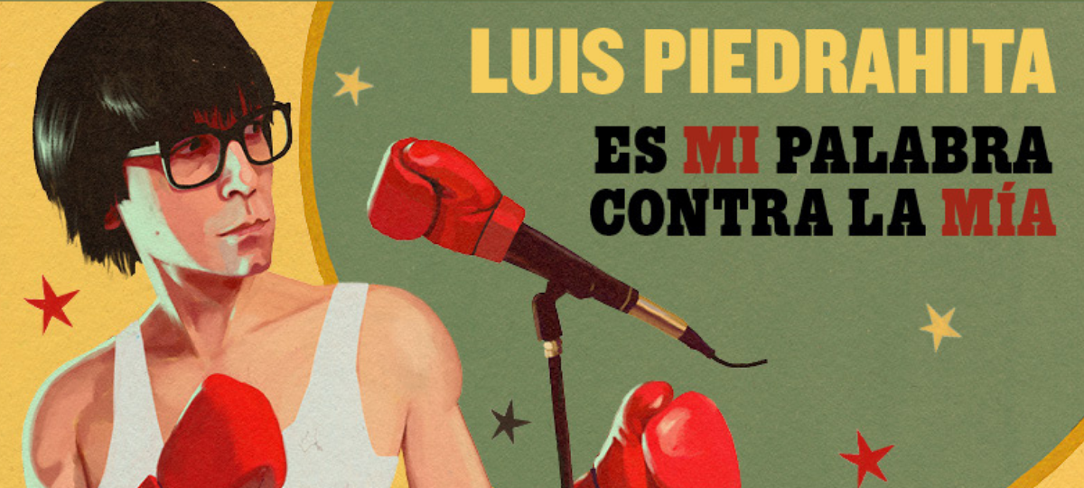 Luis Piedrahita Es Mi Palabra Contra La Mia 6
