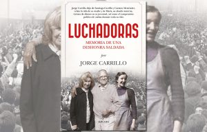 Luchadoras. Memoria De Una Deshonra Saldada